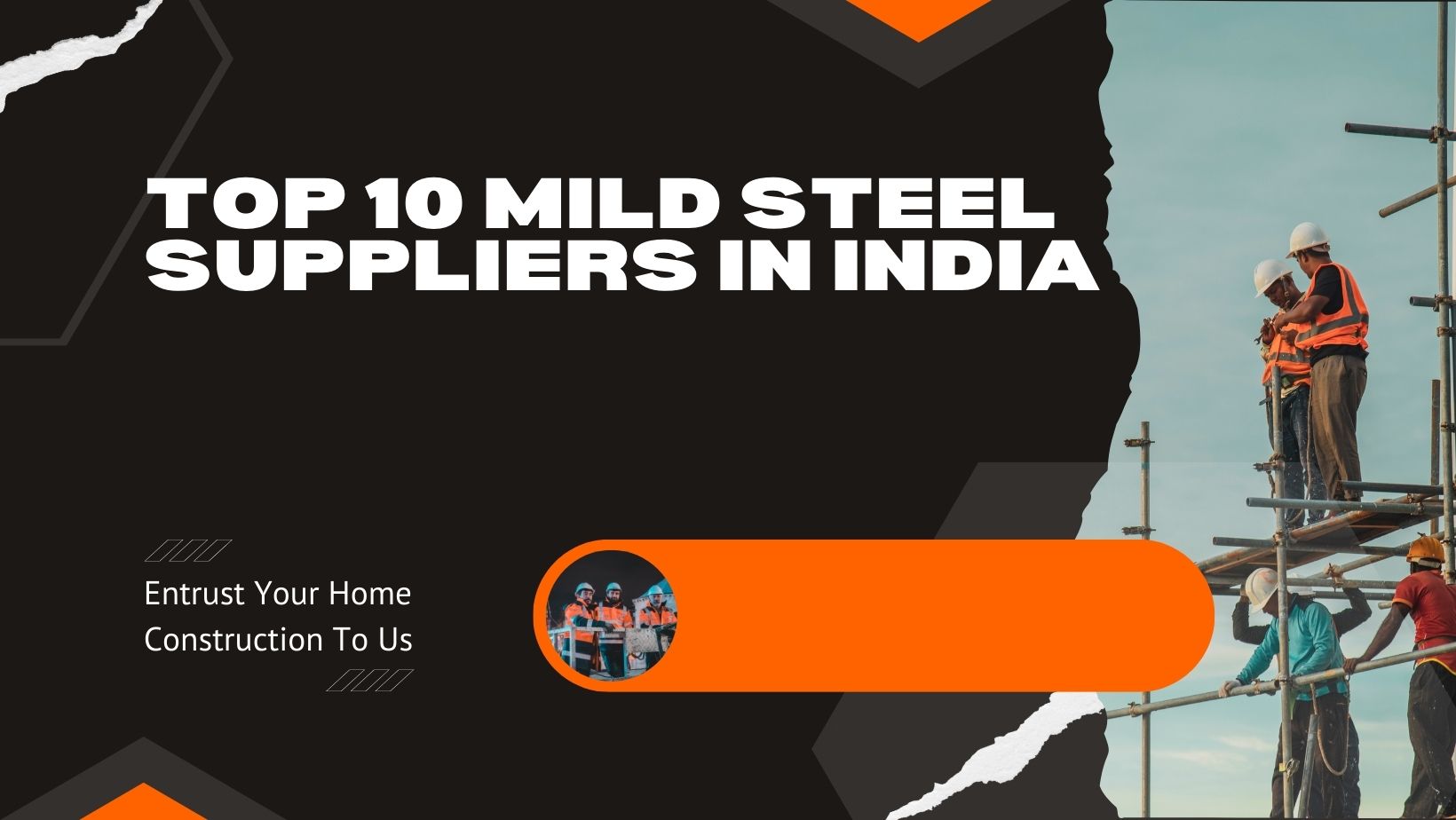 Top 10 Mild Steel Suppliers in India for Construction & Manufacturing (2025 Edition)