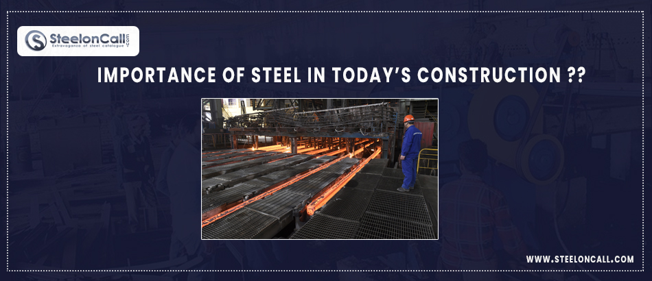 Importance Of Steel In Today’s Construction
