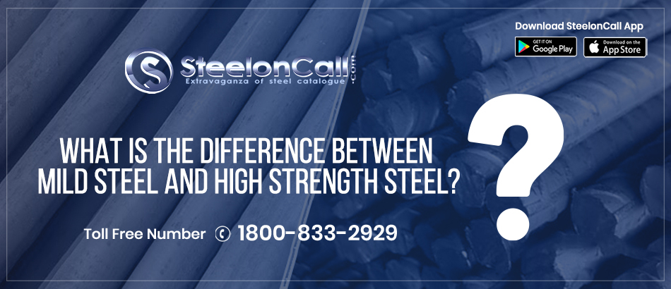 What Is The Difference Between Mild Steel And High Strength Steel?