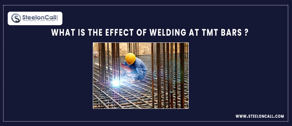 What is the effect of welding at TMT bars?