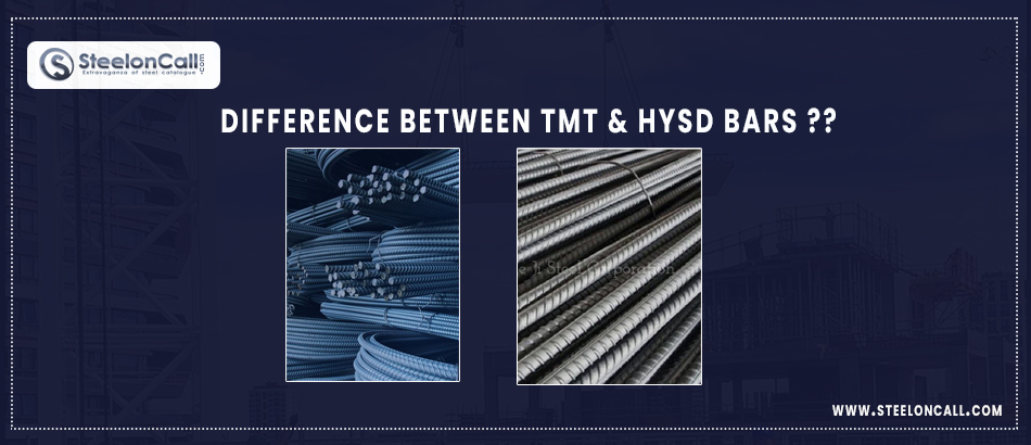 Difference between TMT & HYSD Bars