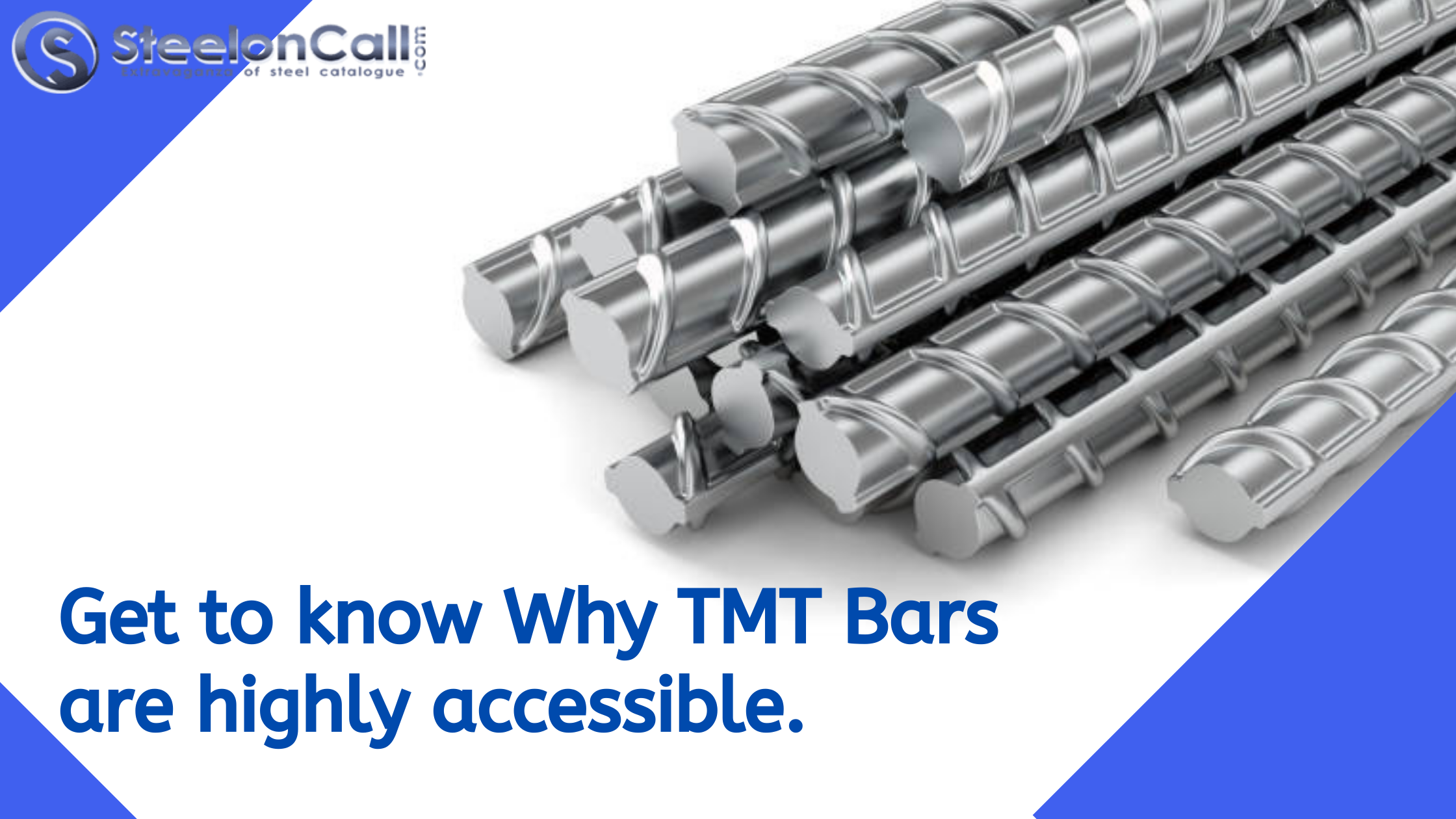 Get To Know Why TMT Bars Are Highly Accessible
