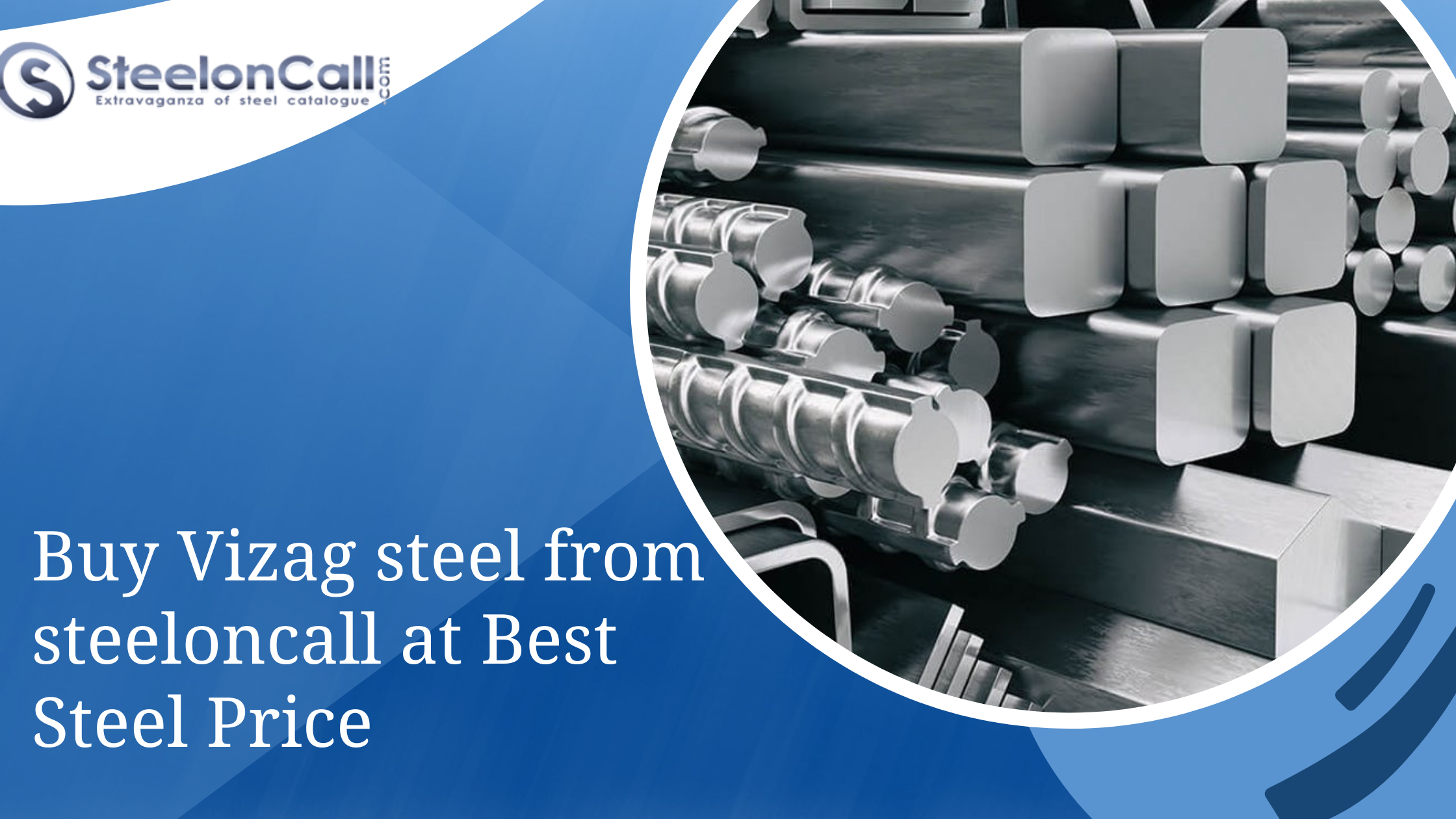 Buy Vizag steel from Steel on call at Best Steel Price