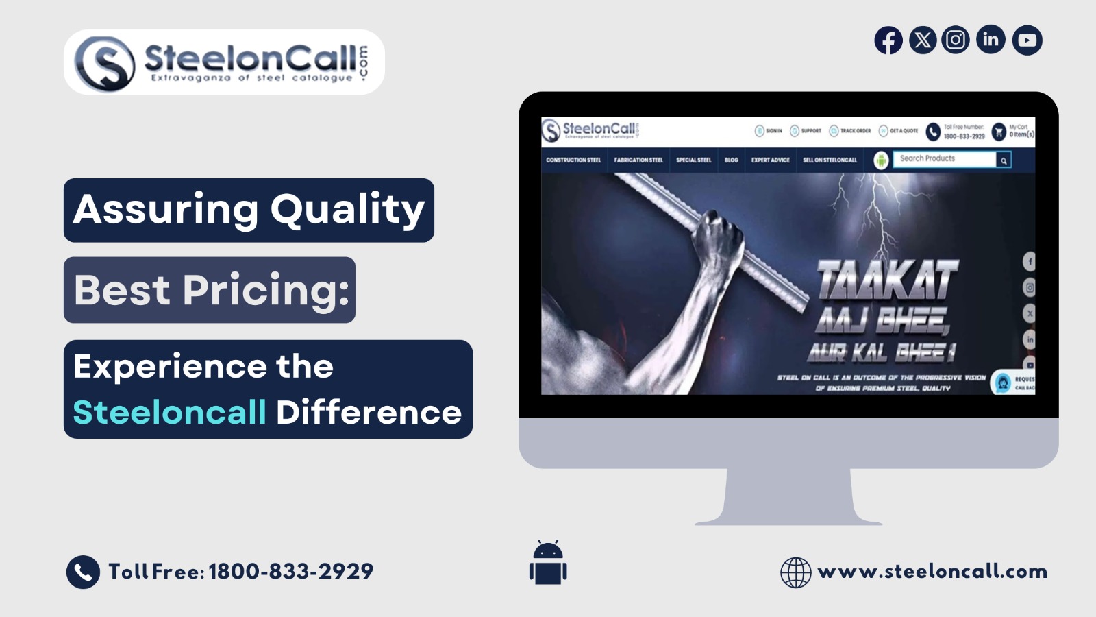 Assuring Quality, Best Pricing: Experience the Steeloncall Difference.