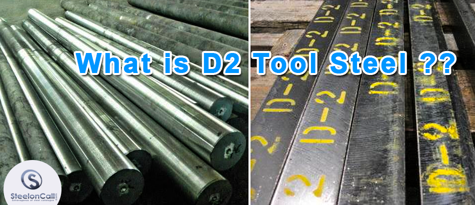 What is D2 Tool Steel?