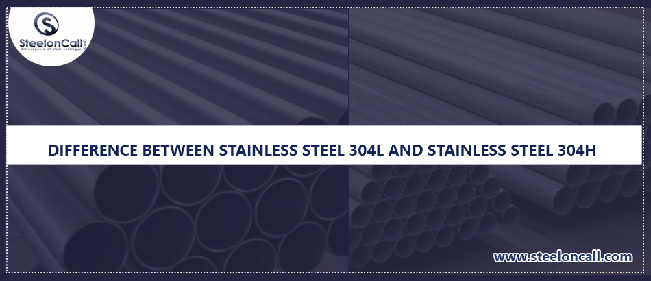 What is the difference between stainless steel 304L and stainless steel 304H