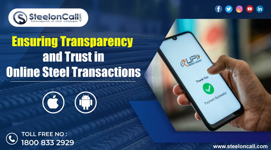 SteelonCall: Ensuring Transparency and Trust in Online Steel Transactions