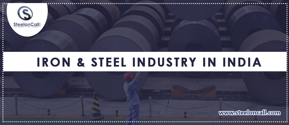 Iron & Steel Industry In India