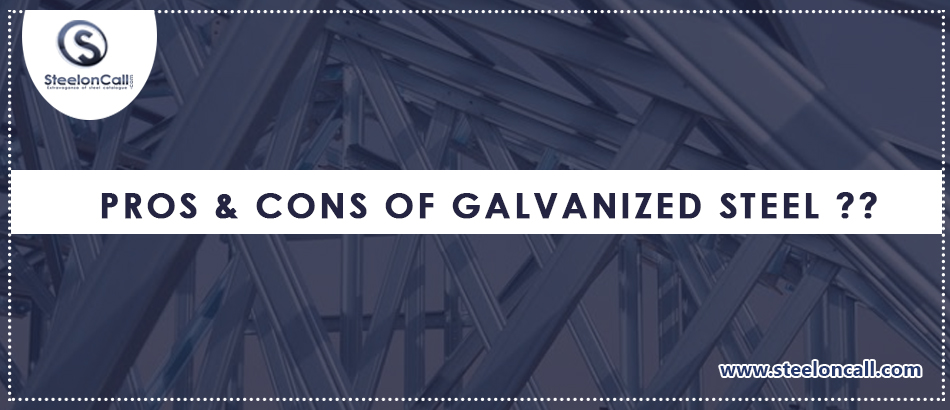 Pros & Cons Of Galvanized Steel 