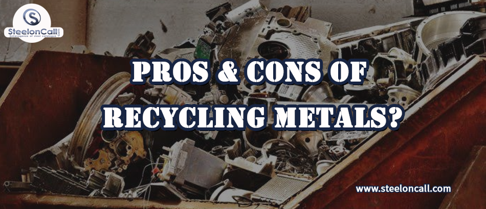 Pros & Cons of Recycling Metals. Briefly Explain