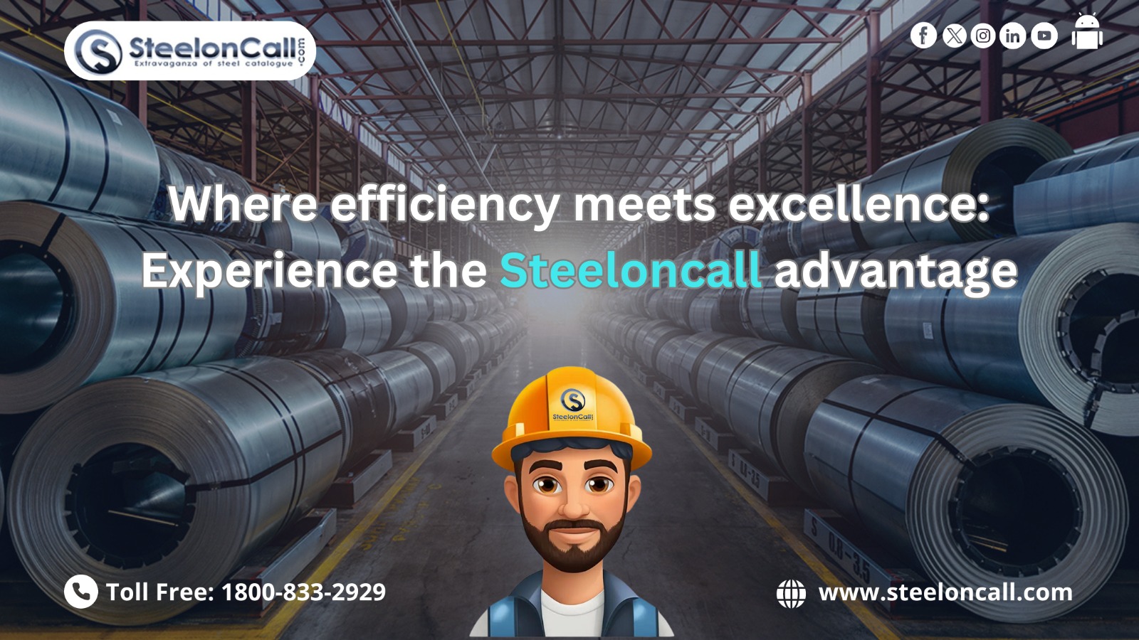 Where Efficiency Meets Excellence: Experience the Steeloncall Advantage.